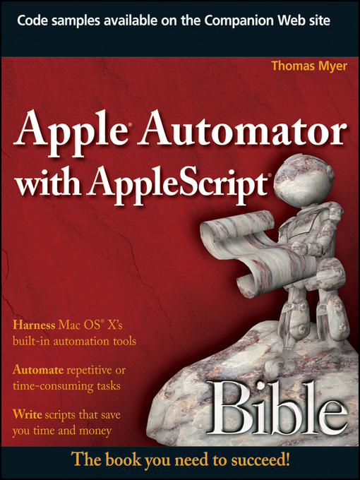 Title details for Apple Automator with AppleScript Bible by Thomas Myer - Available